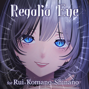 【4Avatars】Regalia Eye【累惟/狛乃/しなの/斑霞対応】
